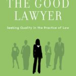 THE GOOD LAWYER, A BOOK DISCUSSED, Part I
