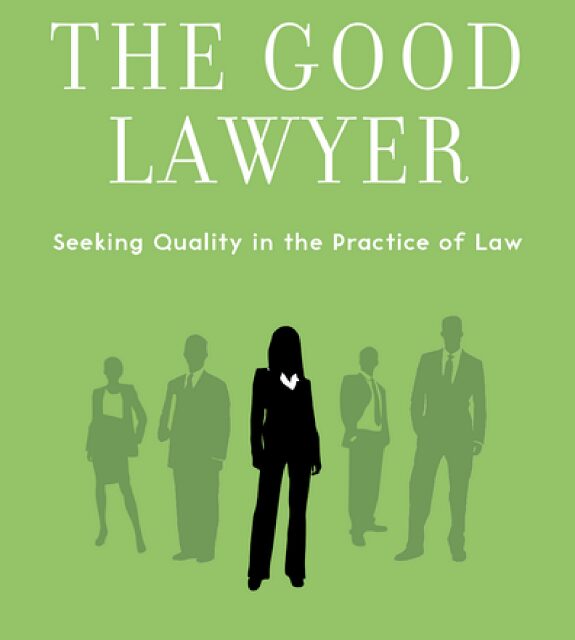 THE GOOD LAWYER–Part VII: Lawyers & Persuasion